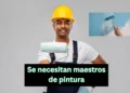 Se necesitan maestros de pintura