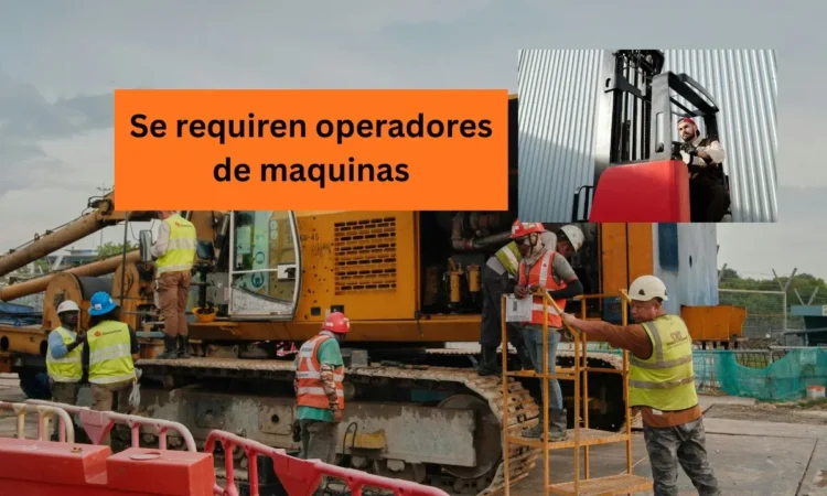 Se requiren operadores de maquinas